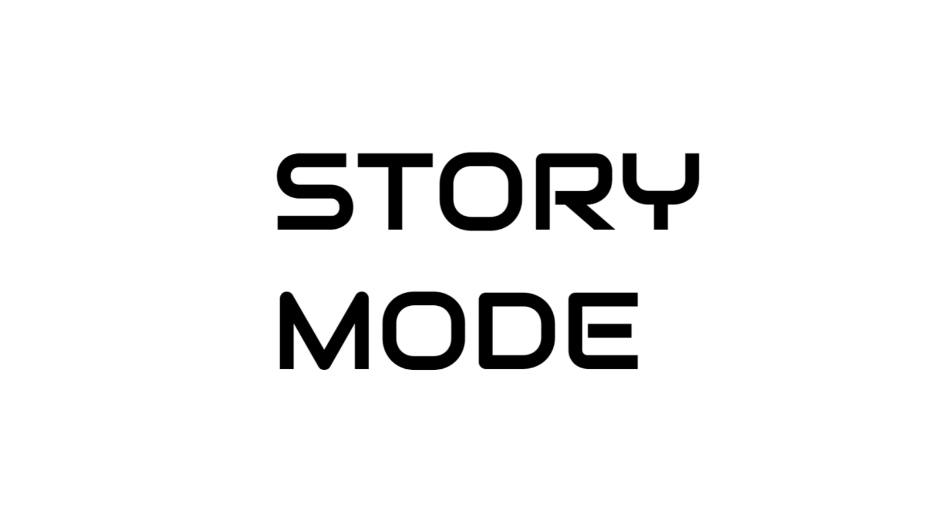 STORY MODE